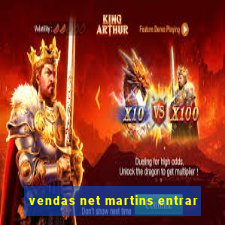 vendas net martins entrar