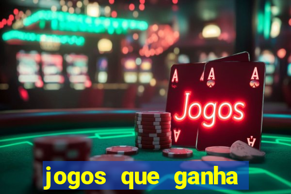 jogos que ganha dinheiro de verdade sem depositar nada