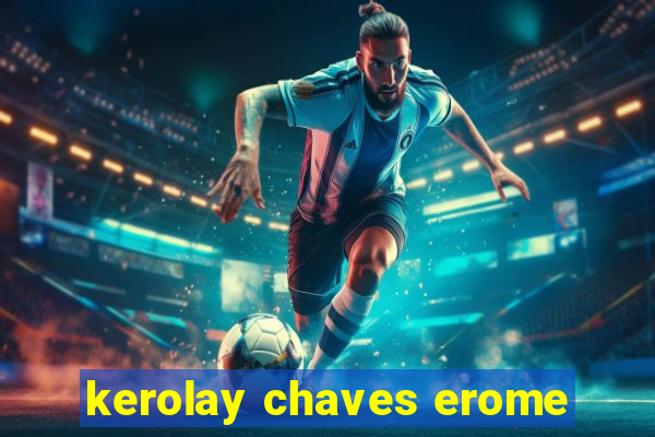 kerolay chaves erome