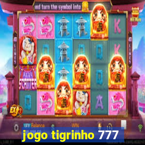 jogo tigrinho 777