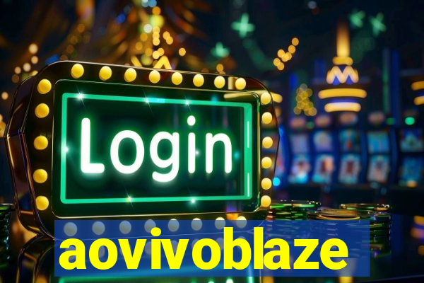 aovivoblaze