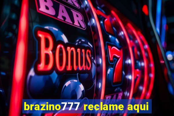 brazino777 reclame aqui