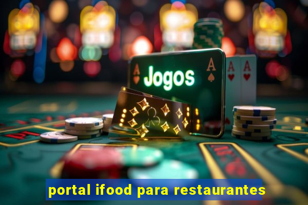 portal ifood para restaurantes