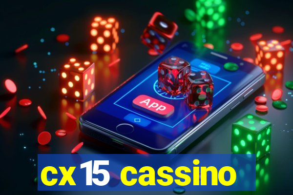 cx15 cassino