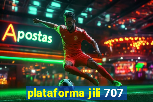 plataforma jili 707