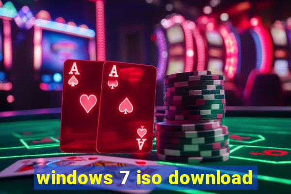 windows 7 iso download