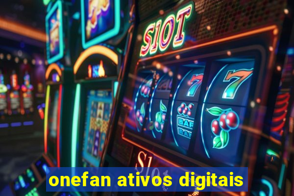 onefan ativos digitais