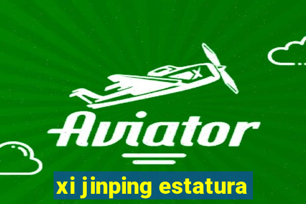 xi jinping estatura