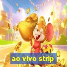 ao vivo strip