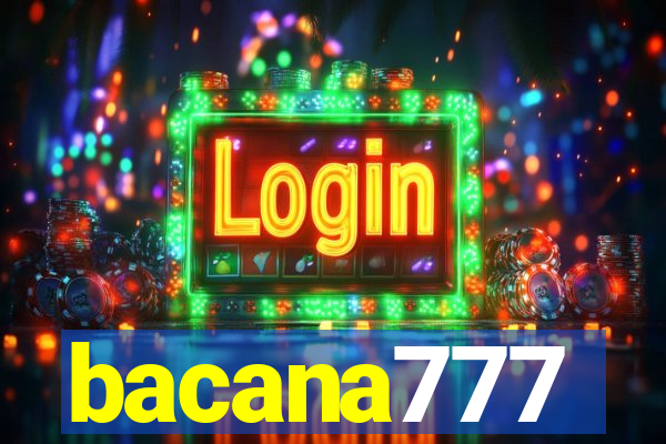 bacana777