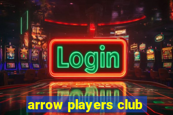 arrow players club