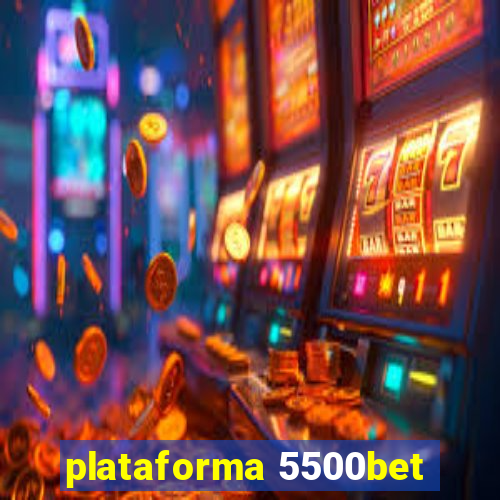 plataforma 5500bet