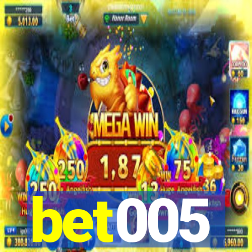 bet005