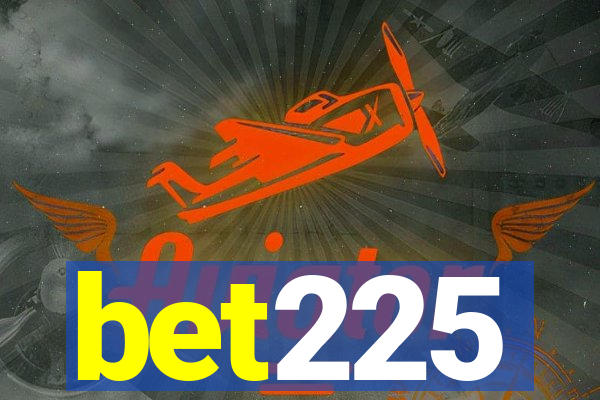 bet225