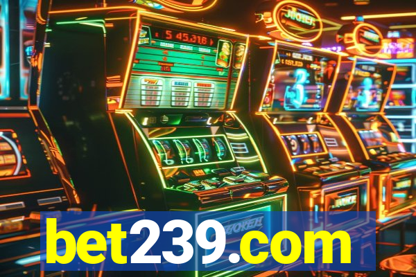 bet239.com