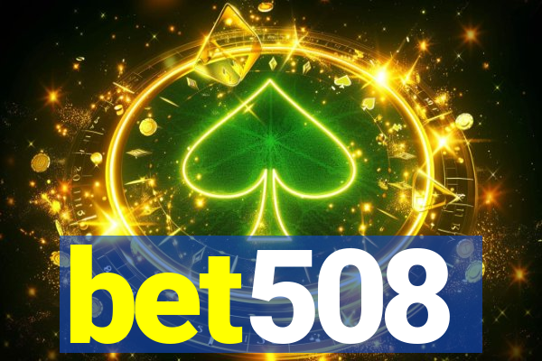 bet508