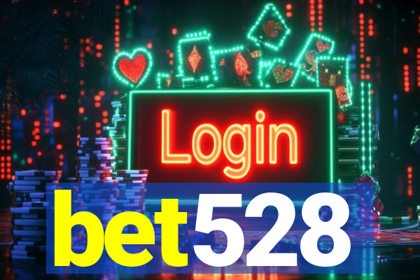 bet528