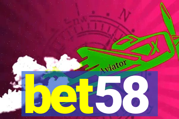 bet58