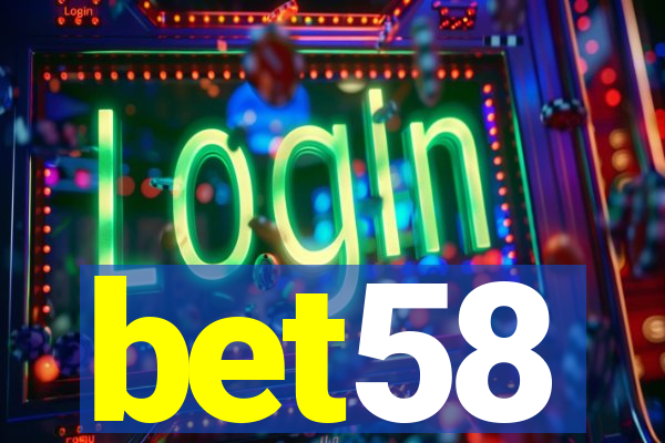 bet58