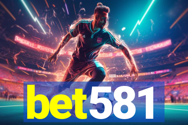 bet581