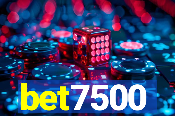 bet7500