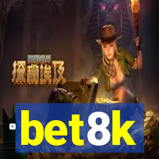 bet8k