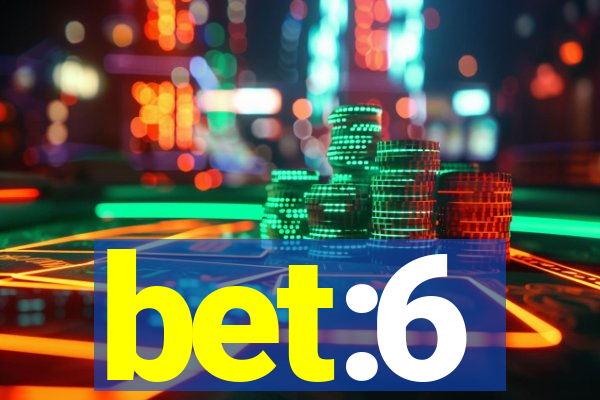 bet:6