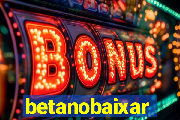 betanobaixar