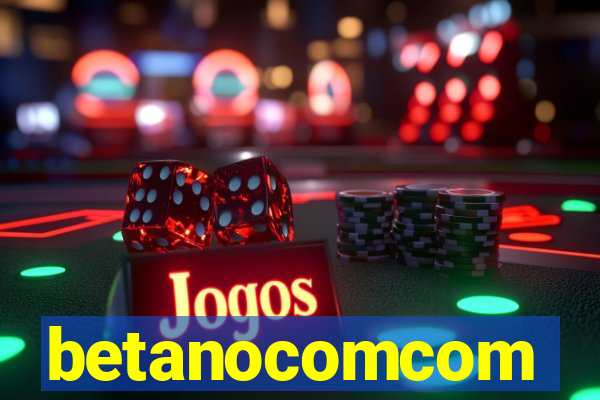 betanocomcom