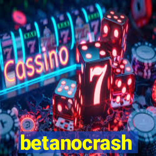 betanocrash