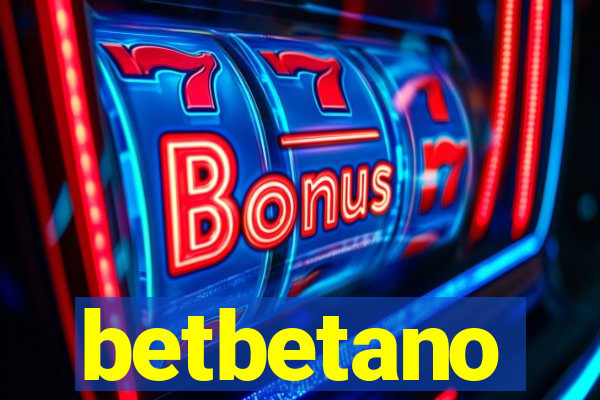 betbetano