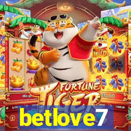 betlove7