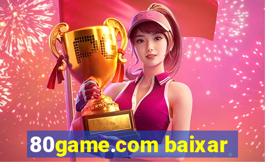 80game.com baixar