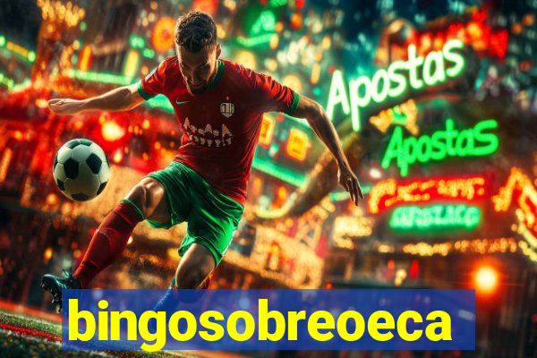 bingosobreoeca