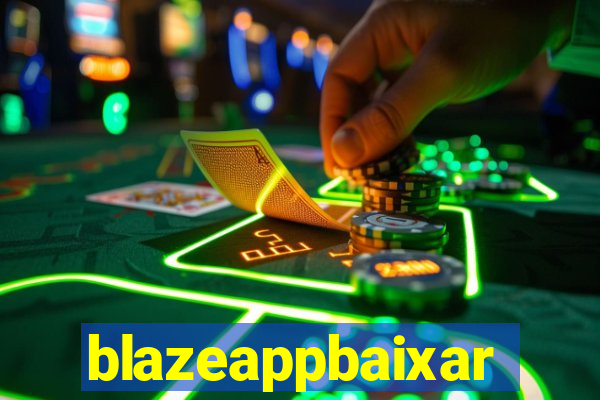 blazeappbaixar