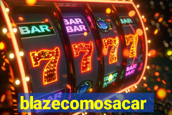 blazecomosacar