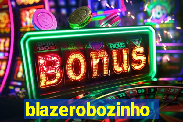 blazerobozinho