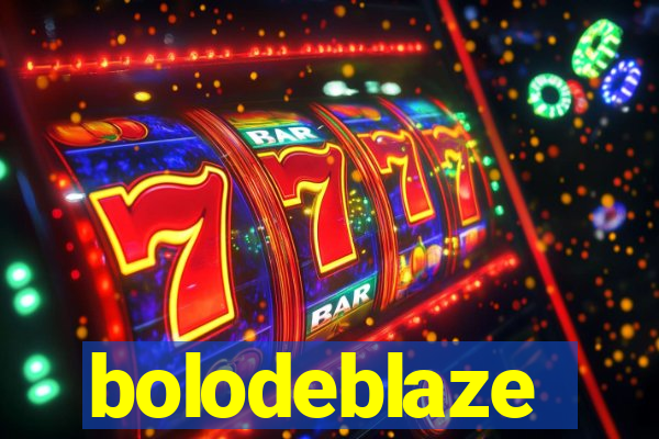 bolodeblaze