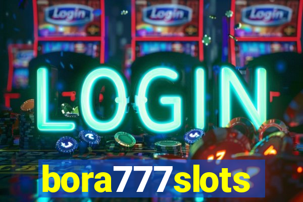 bora777slots