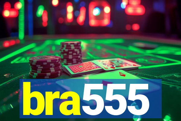 bra555