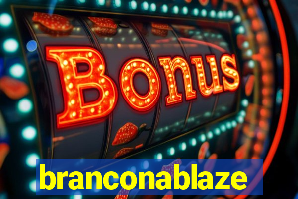 branconablaze