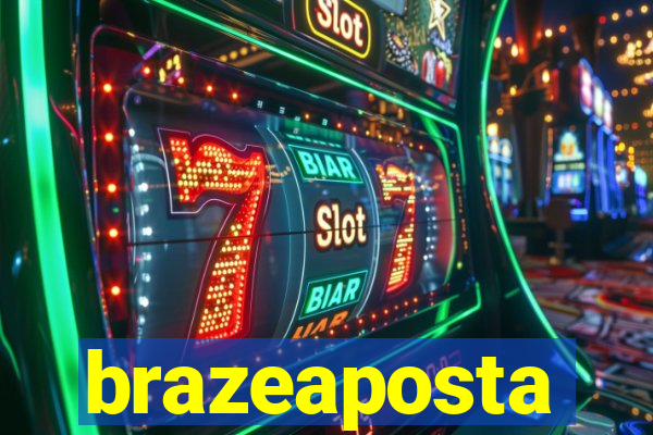 brazeaposta