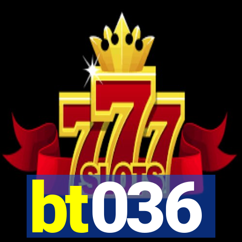 bt036