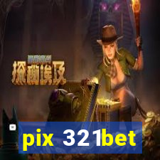 pix 321bet