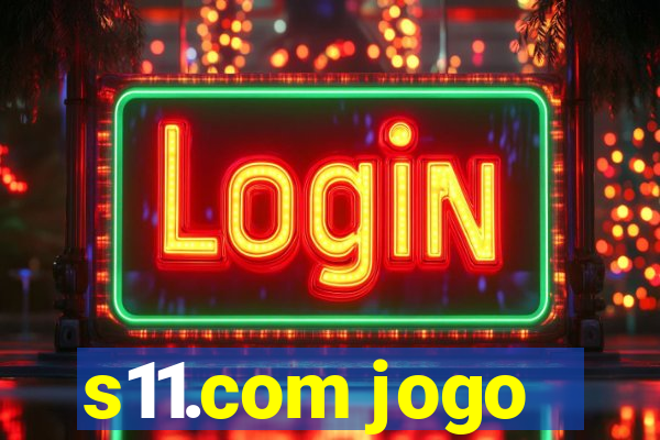 s11.com jogo