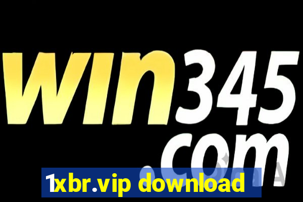 1xbr.vip download