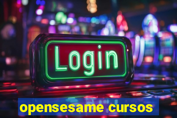 opensesame cursos