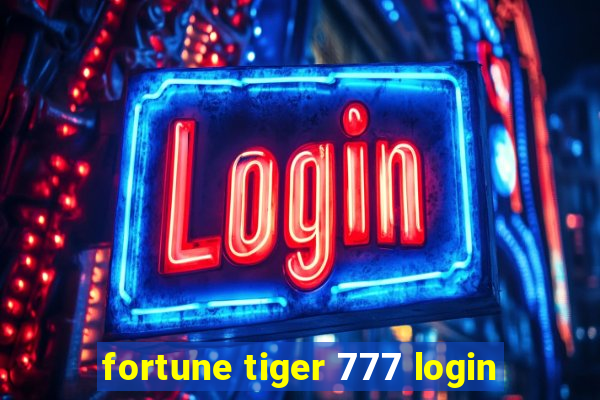 fortune tiger 777 login