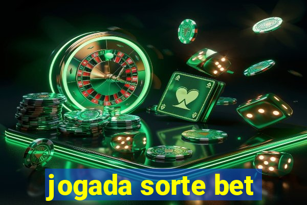 jogada sorte bet