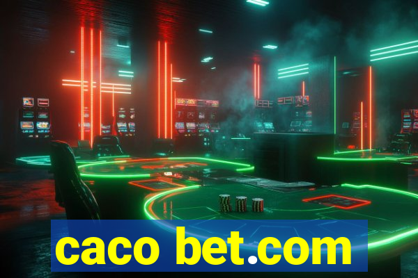 caco bet.com